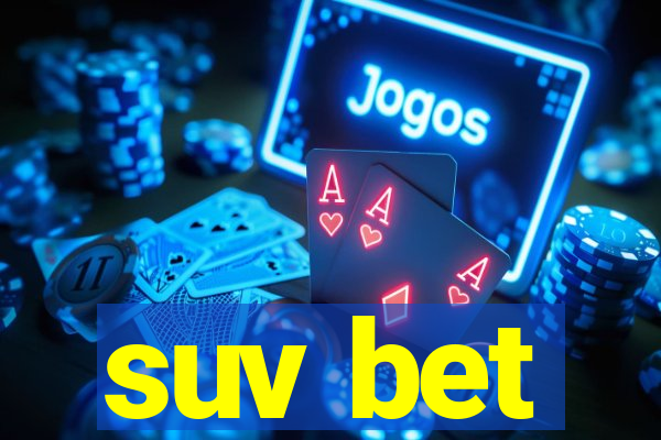 suv bet